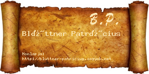 Blüttner Patrícius névjegykártya